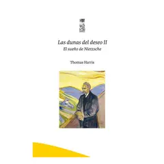 ANTARTICA LIBROS - Las Dunas Del Deseo II. El Sueño De Nietzche