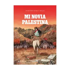 ANTARTICA LIBROS - Mi Novia Palestina - BABUL, DEMETRIO
