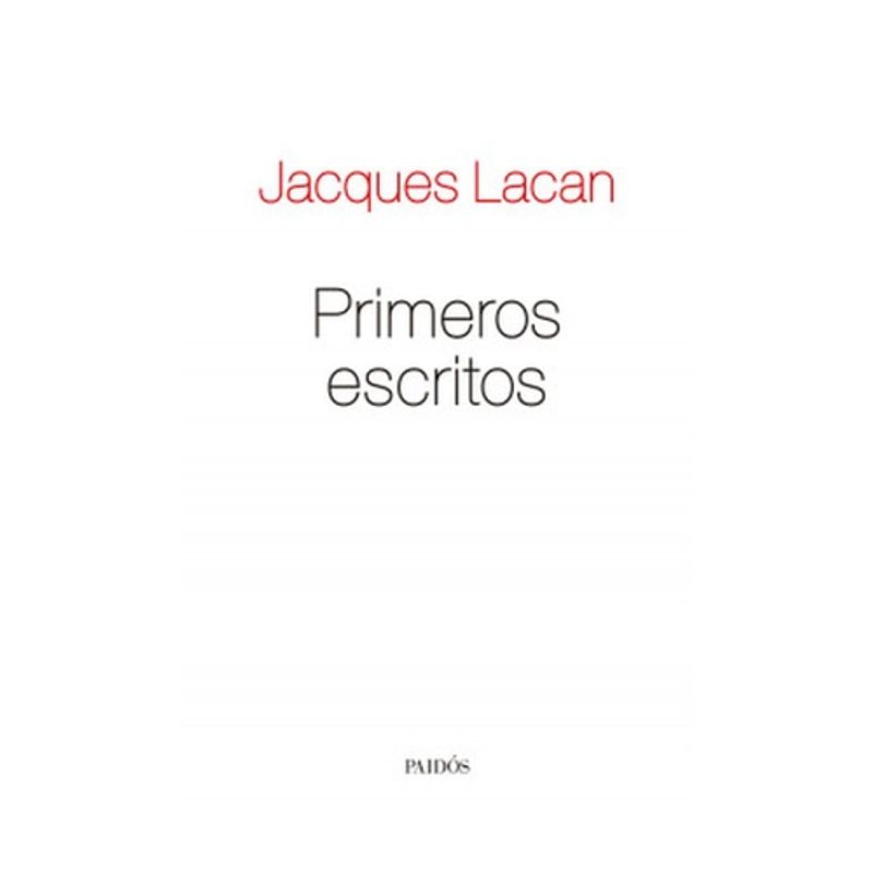 ANTARTICA LIBROS - Primeros Escritos - LACAN, JACQUES