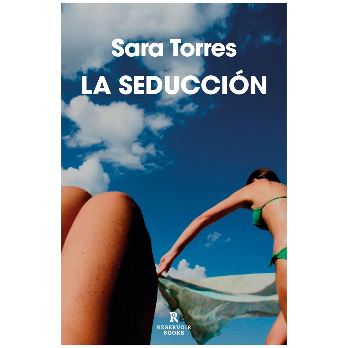 RESERVOIR BOOKS - La Seduccion - Autor(a):  Sara Torres