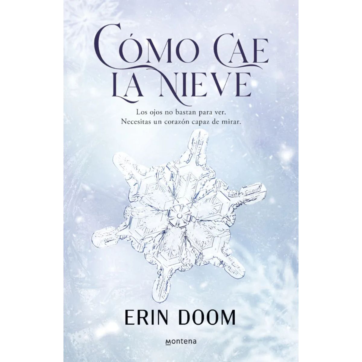 MONTENA - Como Cae La Nieve - Autor(a):  Erin Doom