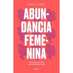 EDICIONES URANO - Abundancia Femenina - Autor(a): María Fornet