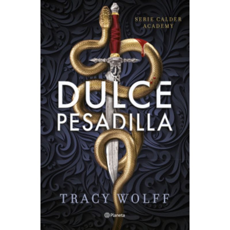 PLANETA - Dulce Pesadilla (Calder Academy 1)