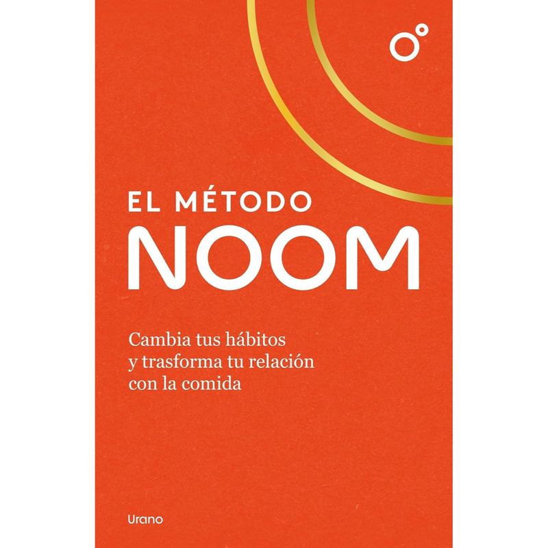 EDICIONES URANO - El Método Noom - Autor(a):  Noom
