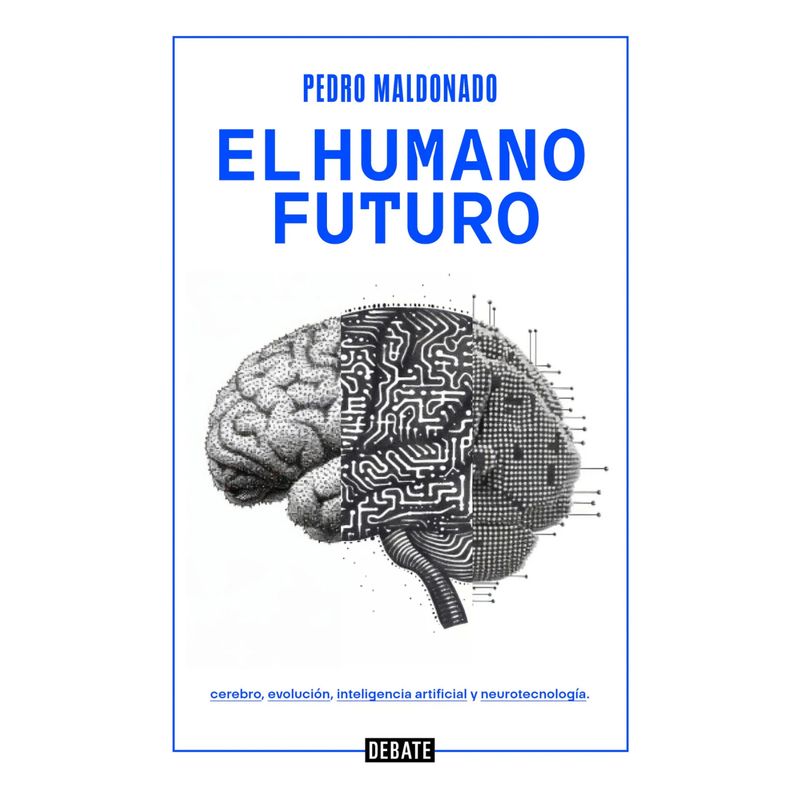 DEBATE - El Humano Futuro - Autor(a):  Pedro Maldonado