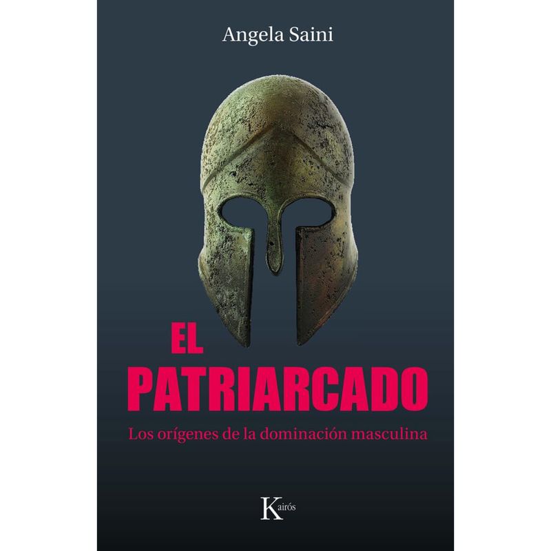 KAIROS - El Patriarcado - Autor(a):  Angela Saini