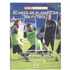 FUTBOL DE LIBRO - ARTE DE PLANIFICAR EN FUTBOL