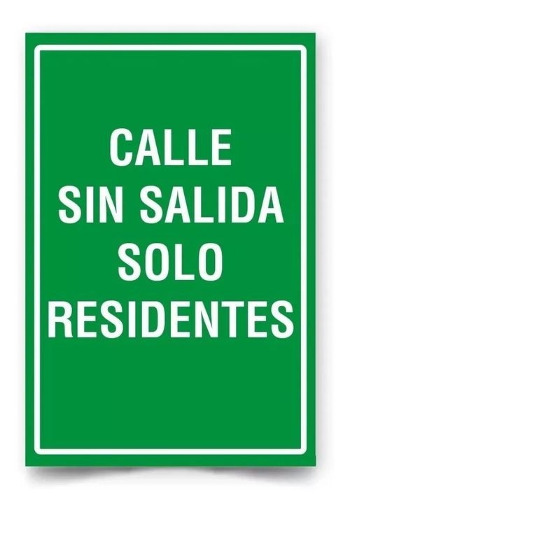 GENERICO - Señalética Calle Sin Salida Solo Residentes 50x50cm