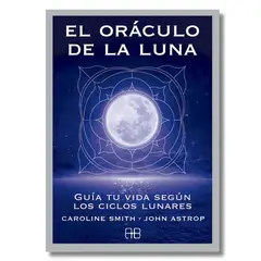 ARKANO BOOKS - El Oráculo de la Luna - Caroline Smith John Astrop -