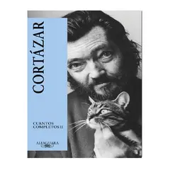 ALFAGUARA - CORTAZAR CUENTOS COMPLETOS II