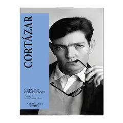 ALFAGUARA - CORTAZAR CUENTOS COMPLETOS I