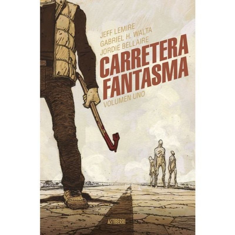 ASTIBERRI - Carretera Fantasma 1 - Jeff Lemire (astiberri Ediciones)