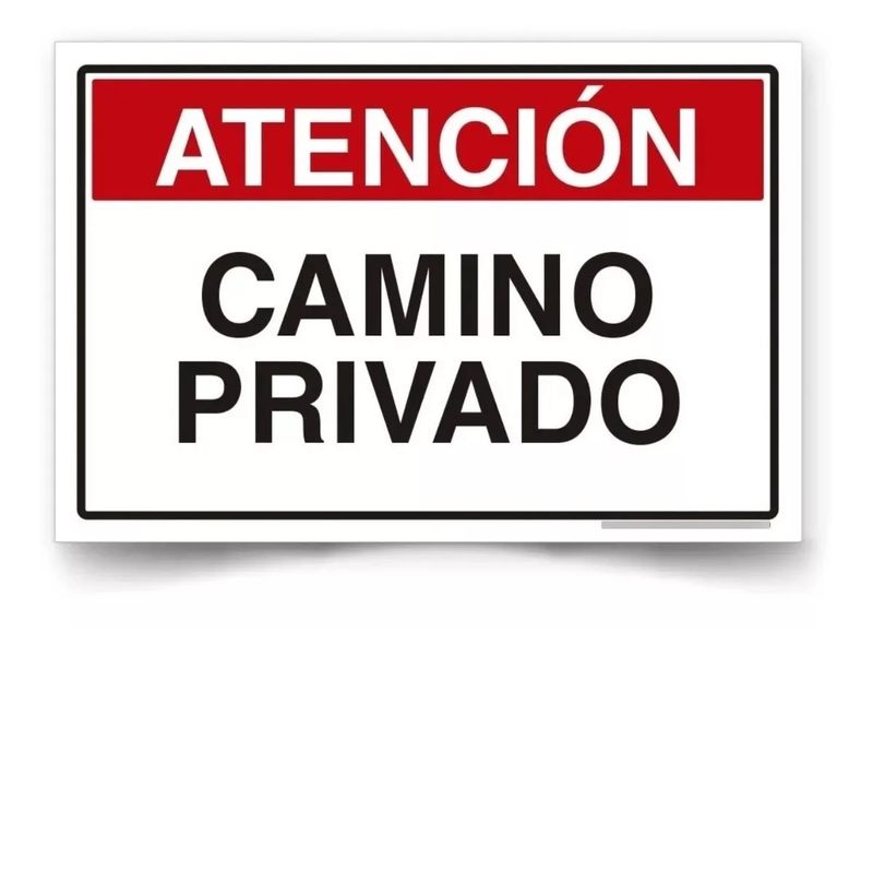 GENERICO - Señalética Atención Camino Privado 45x30cm