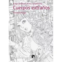 PONENT MON ESPAÑA - Cuerpos Extraños - Shintaro Kago