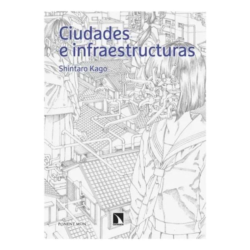 PONENT MON ESPAÑA - Ciudades E Infraestructuras - Shintaro Kago