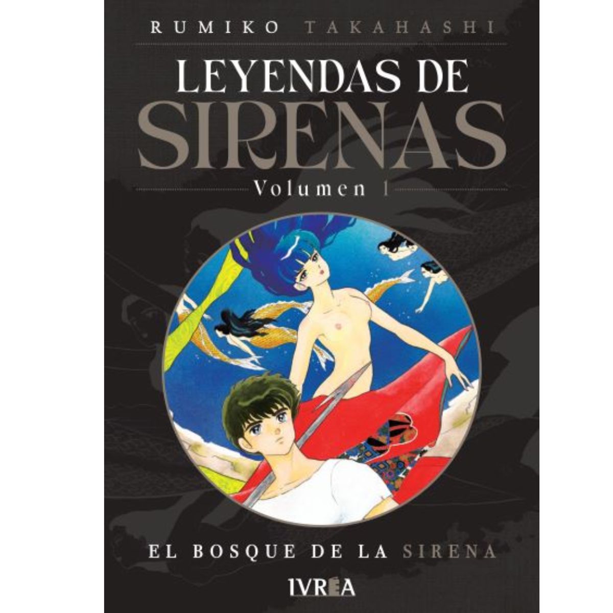 IVREA ARGENTINA - Leyenda de sirenas Vol. 03