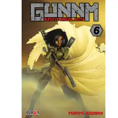 IVREA ARGENTINA - Gunnm – Battle angel alita Vol. 06