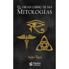 PLUTON EDICIONES - El gran libro de las mitologías
