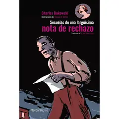 NORDICALIBROS - Secuelas de una larguísima nota de rechazo - C. Bukowski