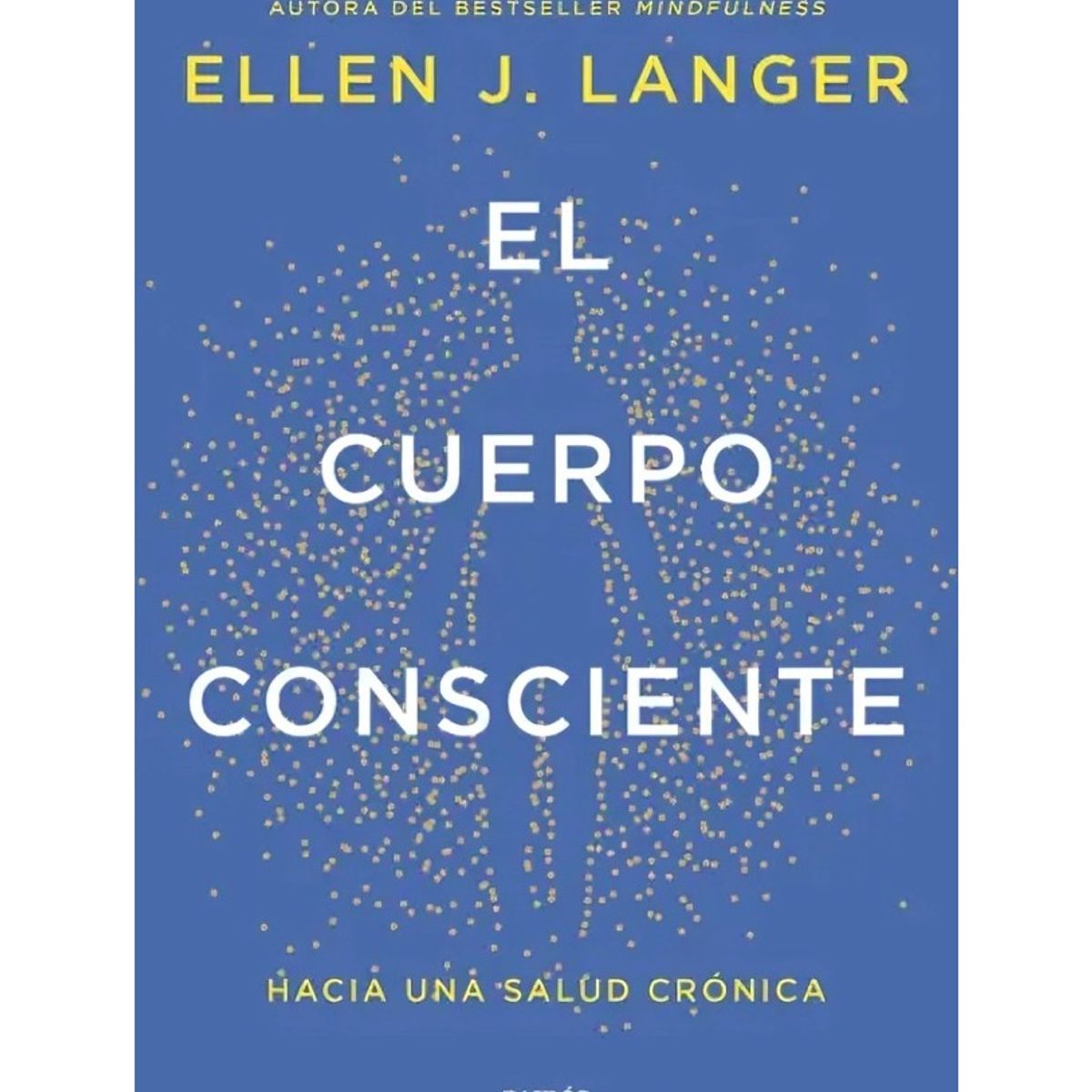 TOP10BOOKS - LIBRO El Cuerpo Consciente - El Cuerpo Consciente