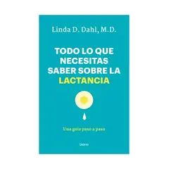 TOP10BOOKS - LIBRO Todo Lo Que Necesitas Saber Sobre La Lactancia