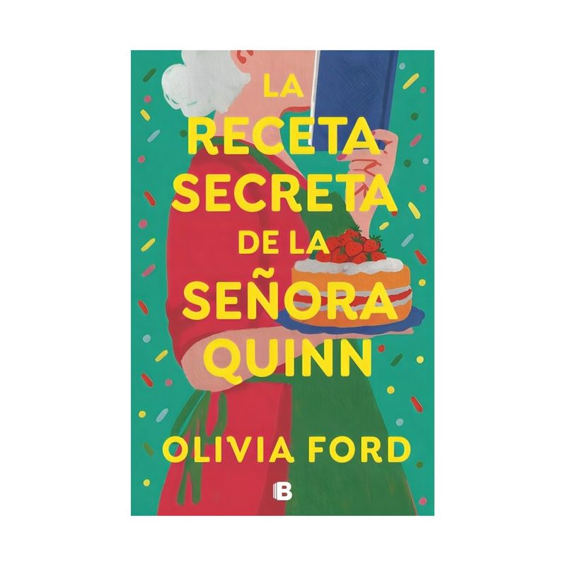 TOP10BOOKS - LIBRO LA RECETA DE LA SEÑORA QUINN / OLIVIA FORD / EDICIONES B
