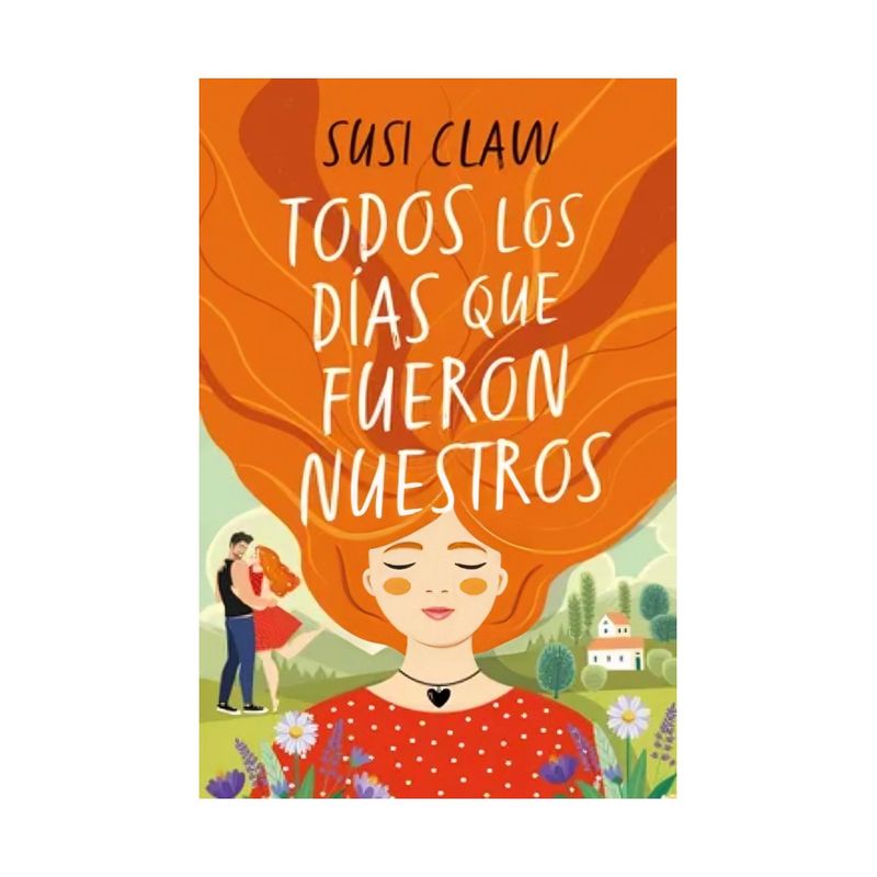 TOP10BOOKS - LIBRO TODOS LOS DÍAS QUE FUERON NUESTROS / SUSI CLAW / TITANIA