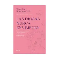 TOP10BOOKS - LIBRO Las Diosas Nunca Envejecen - Las Diosas Nunca Envejecen