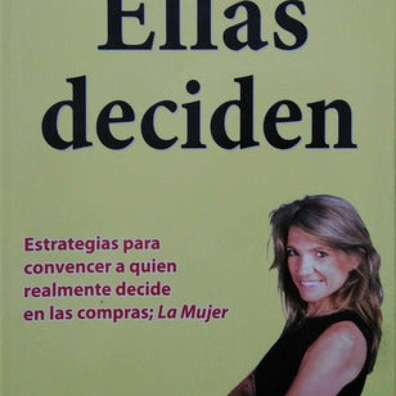 GREENLIBROS - Ellas deciden Estrategias para lograr llegar a quien tiene el poder de compra
