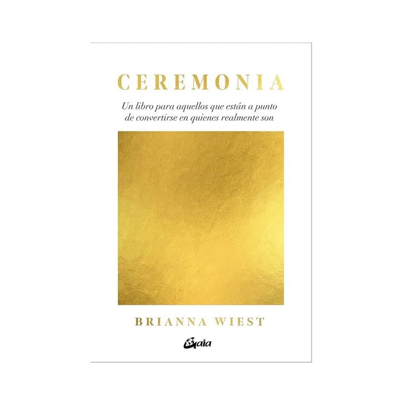 TOP10BOOKS - LIBRO CEREMONIA / BRIANNA WIEST / GAIA EDICIONES