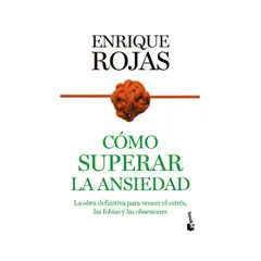 TOP10BOOKS - LIBRO CÓMO SUPERAR LA ANSIEDAD / ENRIQUE ROJAS / BOOKET