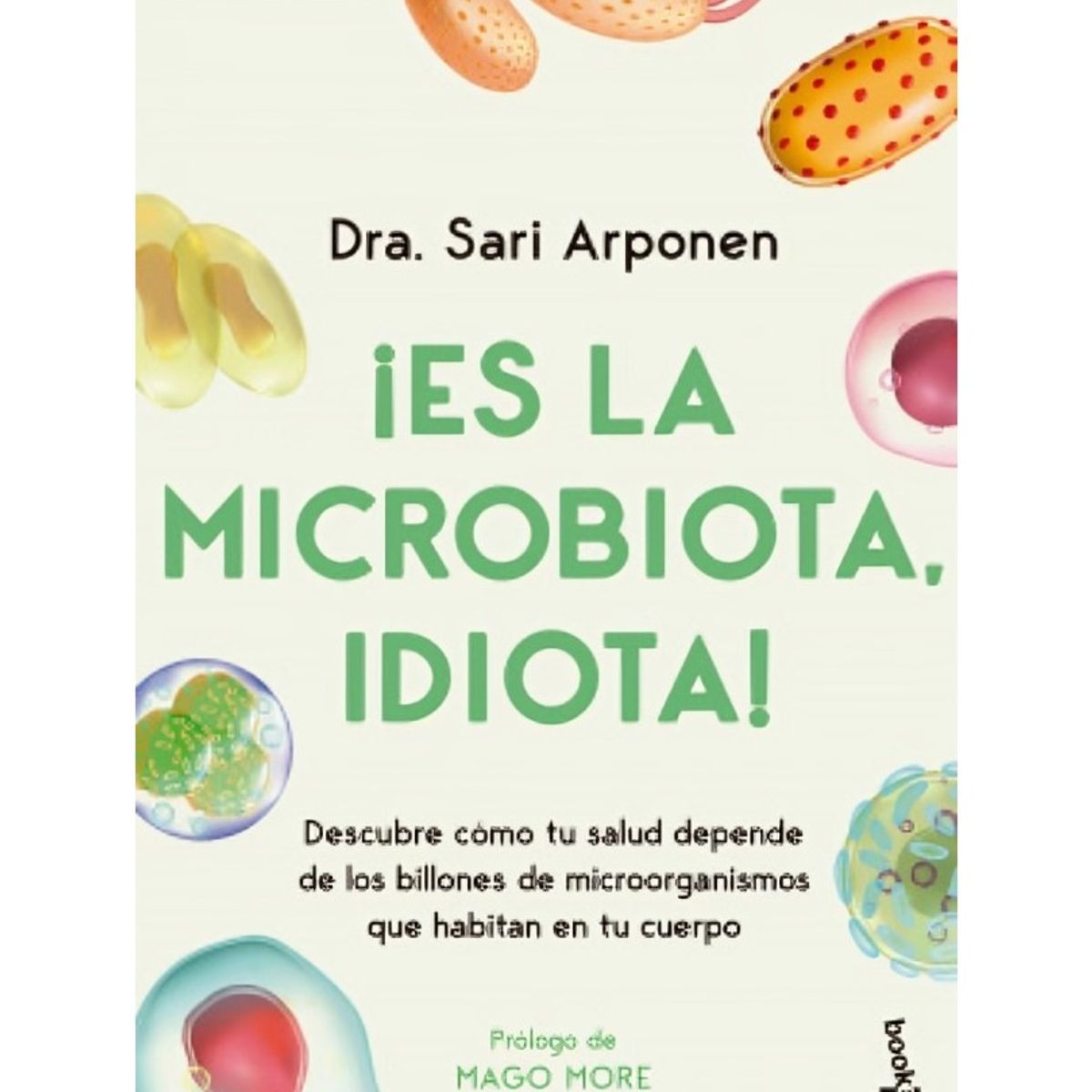 TOP10BOOKS - LIBRO ¡es La Microbiota, Idiota! - ¡Es La Microbiota, Idiota!