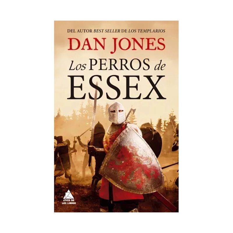 TOP10BOOKS - LIBRO LOS PERROS DE ESSEX / DAN JONES / ATICO DE LOS LIBROS