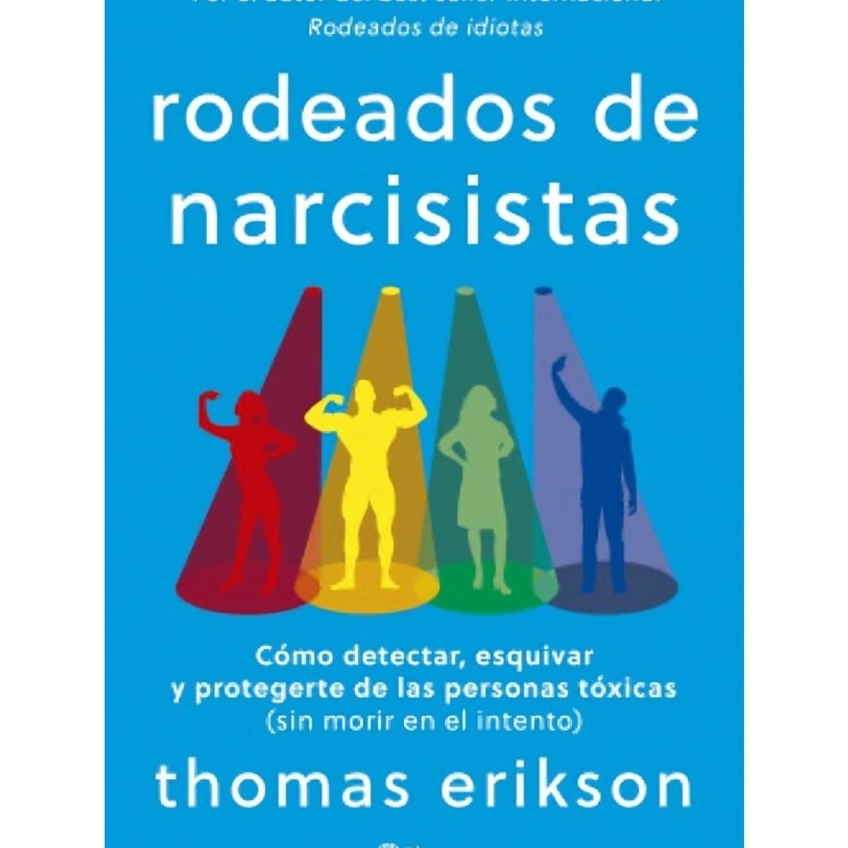 TOP10BOOKS - LIBRO Rodeados De Narcisistas - Rodeados De Narcisistas