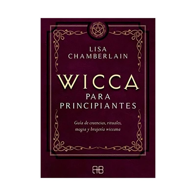 TOP10BOOKS - LIBRO WICCA PARA PRINCIPIANTES / LISA CHAMBERLAIN / ARKANO BOOKS