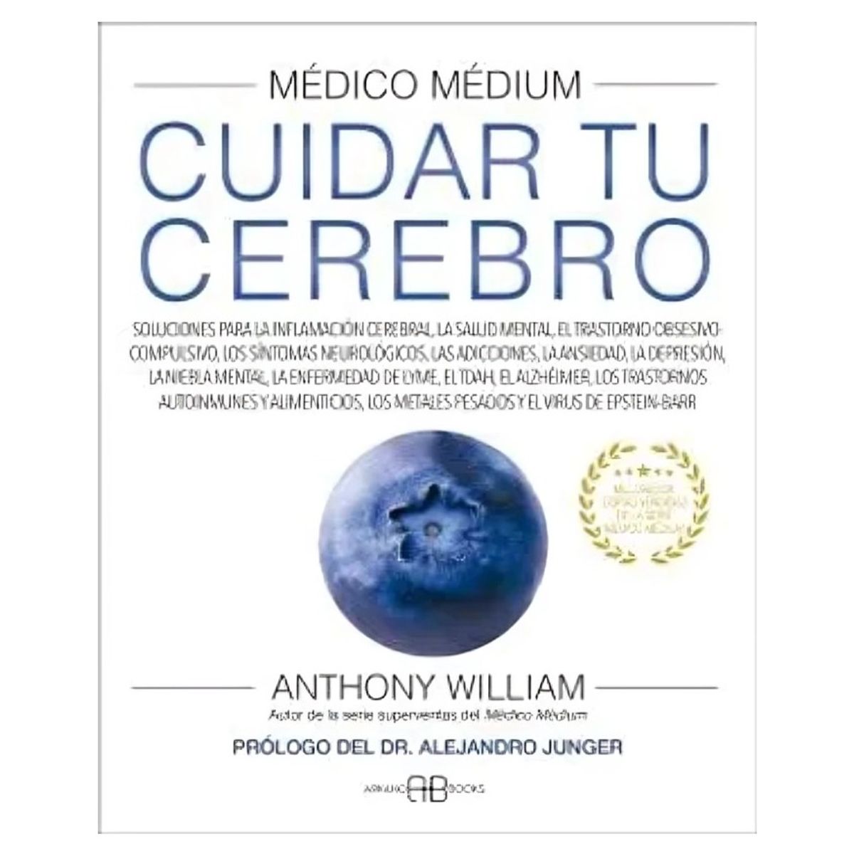 TOP10BOOKS - LIBRO Medico Medium. Cuidar Tu Cerebro - ANTHONY WILLIAM