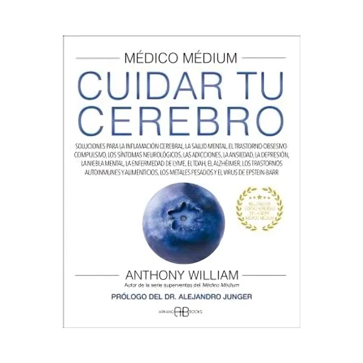 TOP10BOOKS - LIBRO Medico Medium. Cuidar Tu Cerebro - ANTHONY WILLIAM