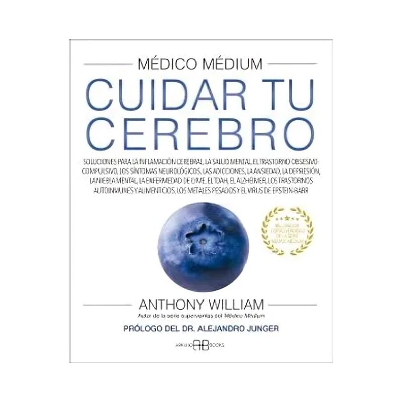 TOP10BOOKS - LIBRO MEDICO MEDIUM. CUIDAR TU CEREBRO / ANTHONY WILLIAM / ARKANO BOOKS