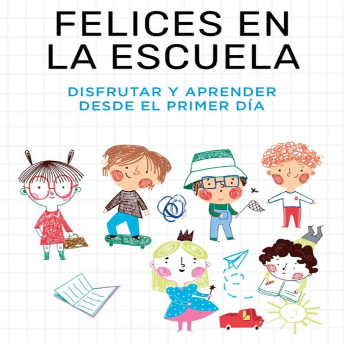 EDITORIAL CATALONIA - FELICES EN LA ESCUELA