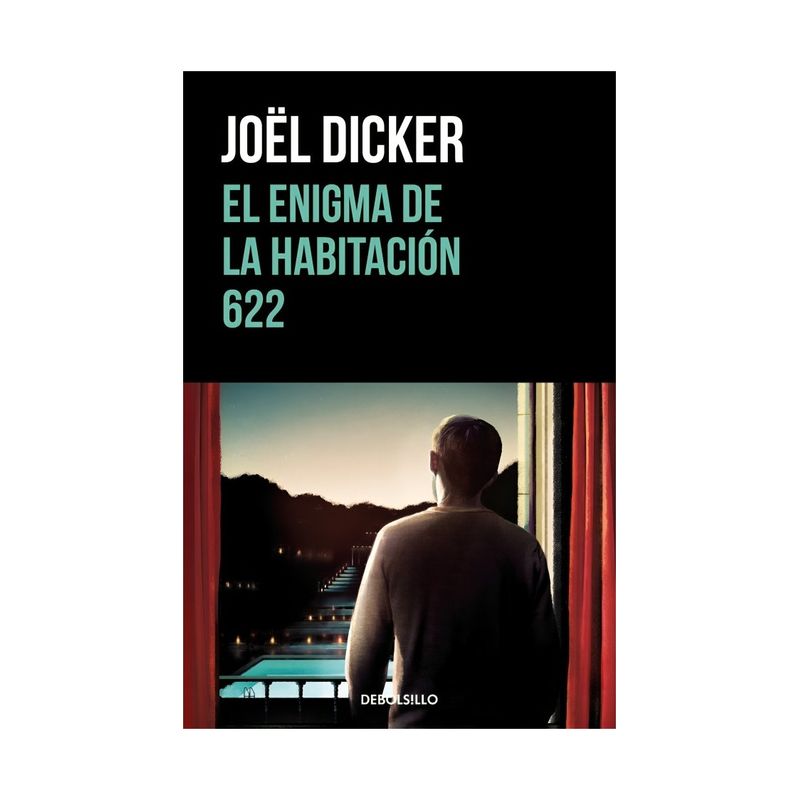 TOP10BOOKS - LIBRO EL ENIGMA DE LA HABITACIÓN 622 / JOËL DICKER / DEBOLSLLO