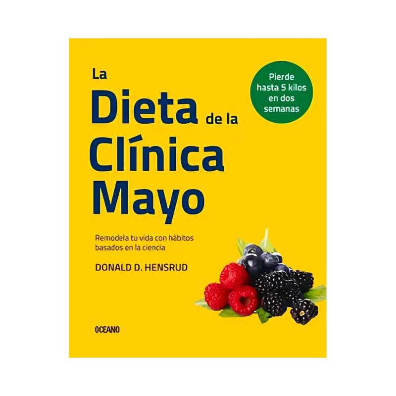 TOP10BOOKS - LIBRO LA DIETA DE LA CLINICA MAYO / DONALD, D HENSRUD / OCEANO