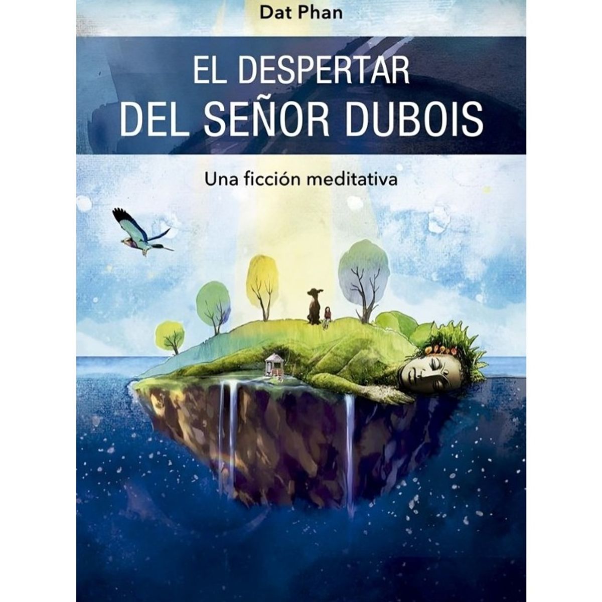 TOP10BOOKS - LIBRO EL DESPERTAR DEL SEÑOR DUBOIS / DAT PHAN / SIGLANTANA