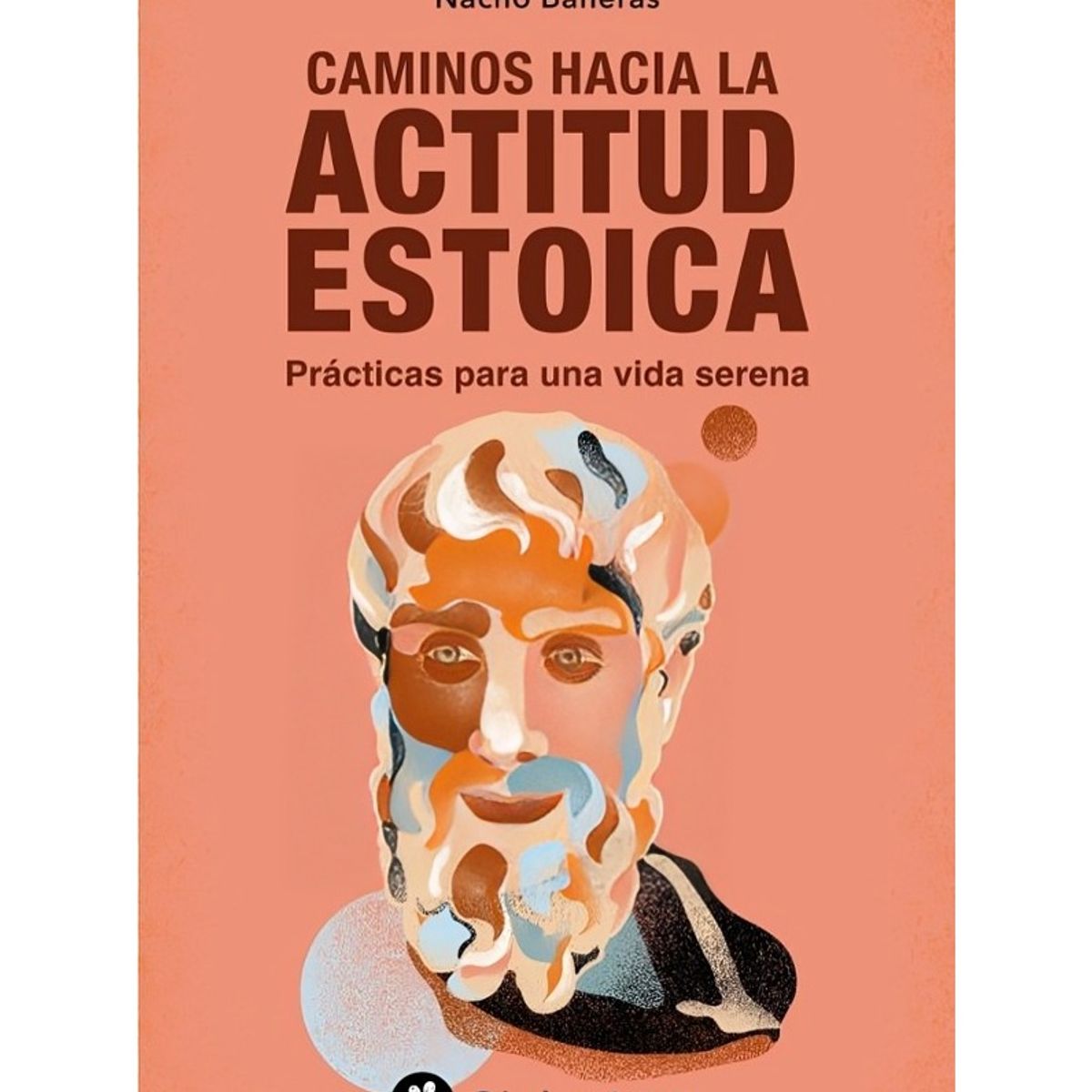 TOP10BOOKS - LIBRO Caminos Hacia La Actitud Estoica - Caminos Hacia La Actitud Estoica