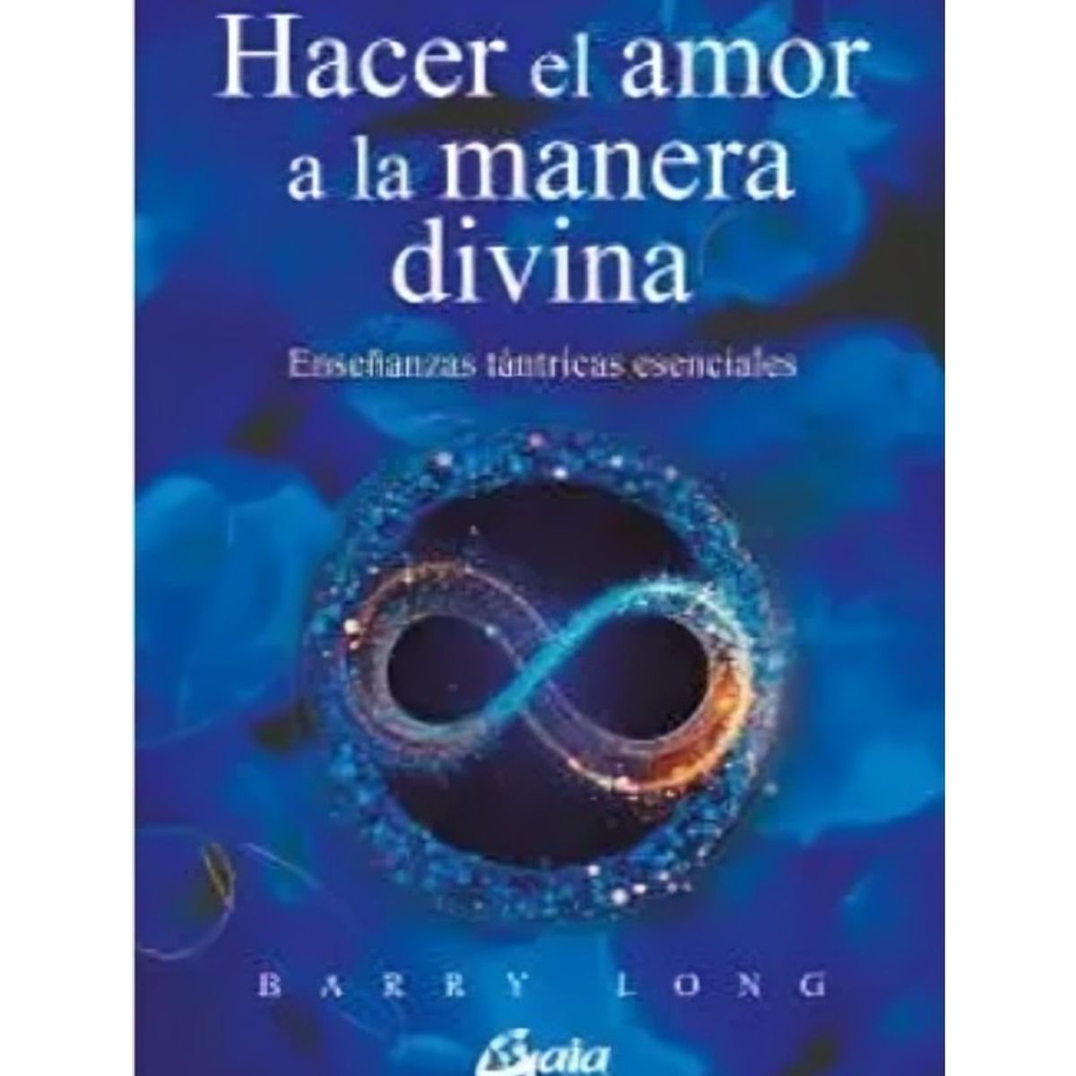 TOP10BOOKS - LIBRO Hacer El Amor A La Manera Divina - Hacer El Amor A La Manera Divina