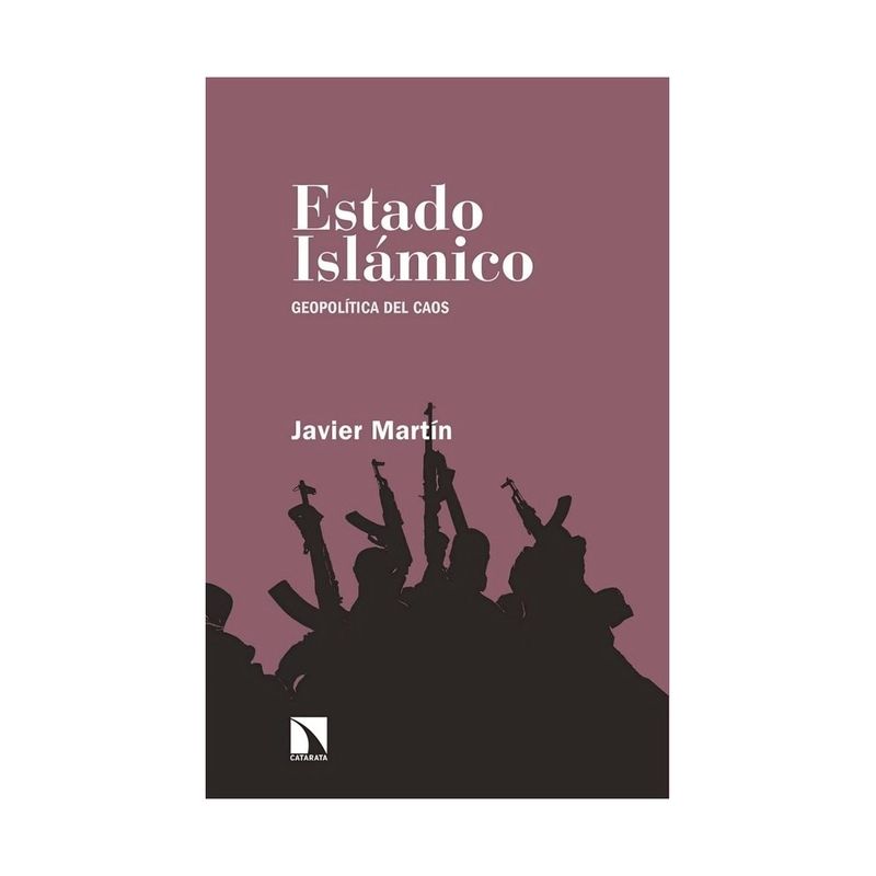 TOP10BOOKS - LIBRO ESTADO ISLAMICO / JAVIER MARTIN / CATARATA