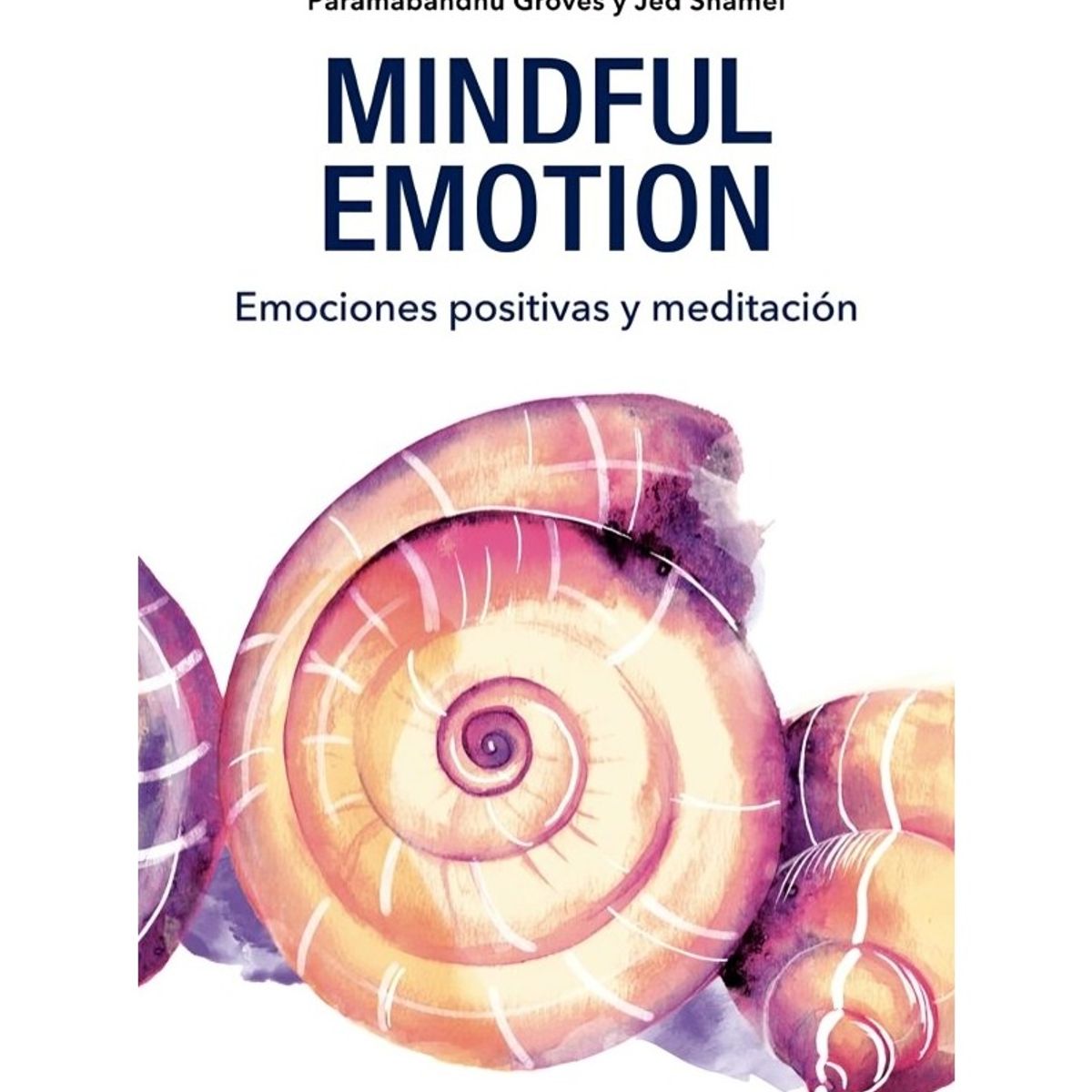 TOP10BOOKS - LIBRO Mindful Emotion: Emociones Positivas Y Meditacion