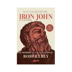 TOP10BOOKS - LIBRO IRON JOHN - JUAN DE HIERRO / ROBERT BLY / GAIA EDICIONES