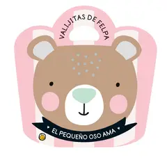 EDITORIAL GUADAL - LIBRO El Pequeño Oso Ama