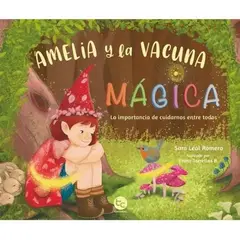 TRAYECTO COMUNICACIONES - Amelia Y La Vacuna Magica La Importancia De Cuidarnos Entre Todos