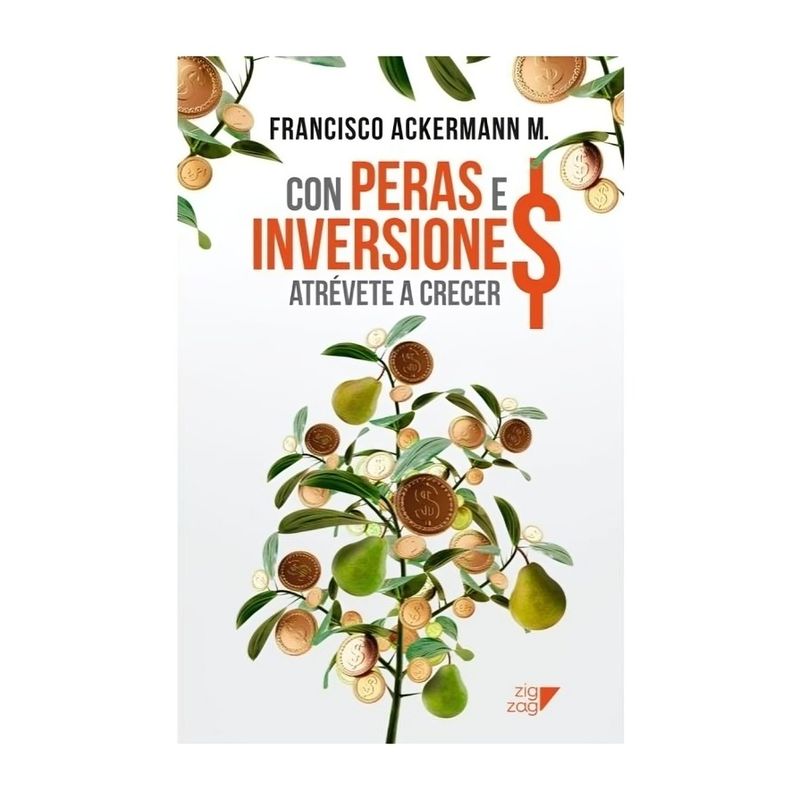 TOP10BOOKS - LIBRO CON PERAS E INVERSIONES / FRANCISCO ACKERMANN / ZIG-ZAG